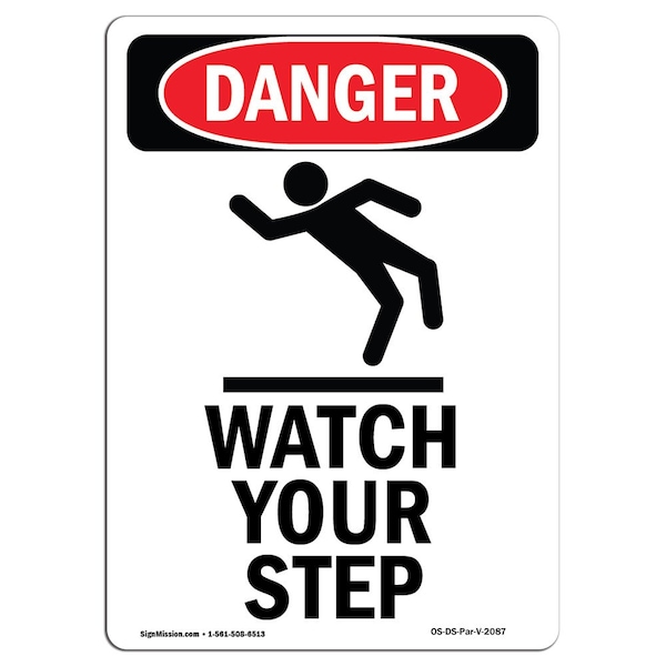 OSHA Sign, Watch Your Step, 24in X 18in Rigid Plastic, 18" W, 24" H, Portrait, OS-DS-P-1824-V-2087